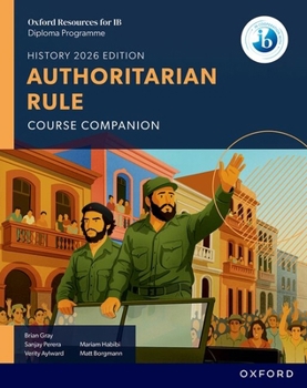Paperback Oxford Resources for IB DP History Authoritarian Rule Course Book