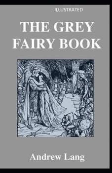 Paperback The Grey Fairy Book Illustrated Book