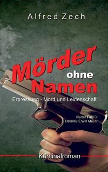 Paperback Mörder ohne Namen: Erpressung, Mord und Leidenschaft [German] Book