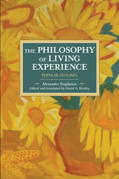 Paperback The Philosophy of Living Experience: Popular Outlines Book