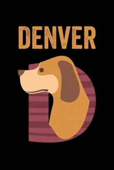 Denver: Animals Coloring Book for Kids, Weekly Planner, and Lined Journal Animal Coloring Pages. Personalized Custom Name Initial Alphabet Christmas or Birthday Gift for Boys