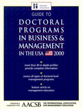 Paperback Guide to Doctoral Programs in Business & Management in the USA 2000 Edition Book