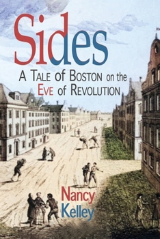 Paperback Sides: A Tale of Boston on the Eve of Revolution Book