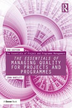 Paperback The Essentials of Managing Quality for Projects and Programmes Book