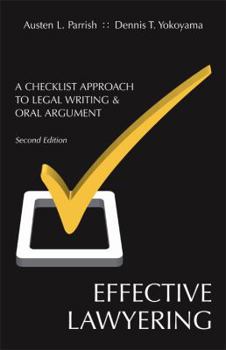 Paperback Effective Lawyering: A Checklist Approach to Legal Writing and Oral Argument Book