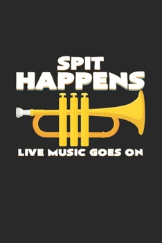 Paperback Spit happens live music: 6x9 Trumpet - grid - squared paper - notebook - notes Book