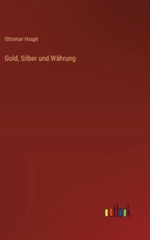 Hardcover Gold, Silber und Währung [German] Book
