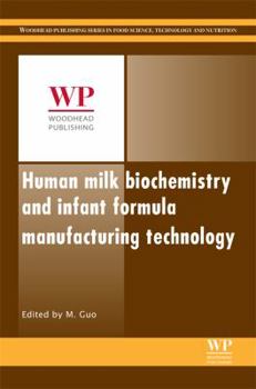 Hardcover Human Milk Biochemistry and Infant Formula Manufacturing Technology Book