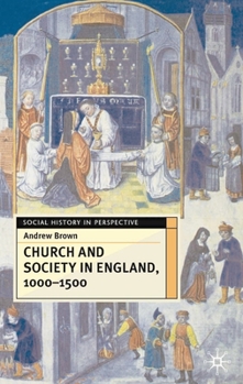 Church and Society in England, 1000-1500 (Social History in Perspective) - Book  of the Social History in Perspective