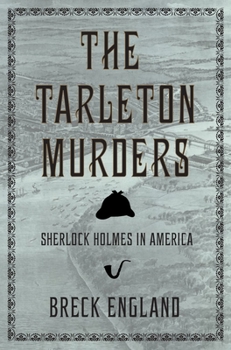 Paperback The Tarleton Murders: Sherlock Holmes in America (British Mystery and Suspense Book) Book