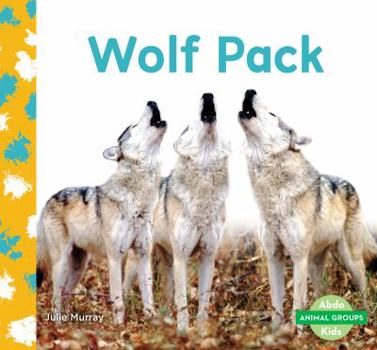 Wolf Pack - Book  of the Grupos de Animales / Animal Groups