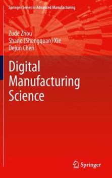 Paperback Fundamentals of Digital Manufacturing Science Book