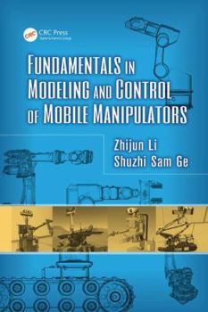 Paperback Fundamentals in Modeling and Control of Mobile Manipulators Book