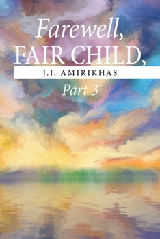 Paperback Farewell, Fair Child, Part 3 Book