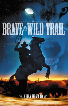 Paperback Brave the Wild Trail Book