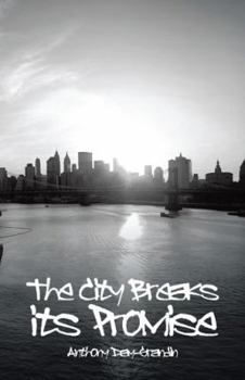 Paperback The City Breaks Its Promise Book