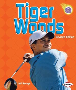 Tiger Woods (Amazing Athletes) - Book  of the Amazing Athletes