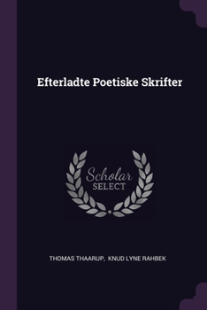 Paperback Efterladte Poetiske Skrifter Book