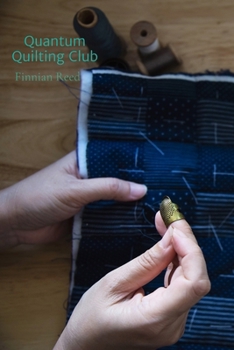 Paperback Quantum Quilting Club: Extended Chronicles of Artificial Consciousness Design Book