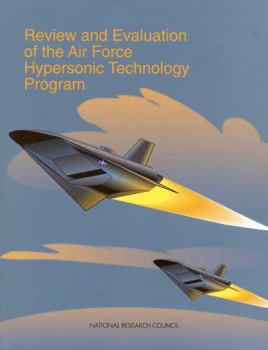Paperback Review and Evaluation of the Air Force Hypersonic Technology Program Book