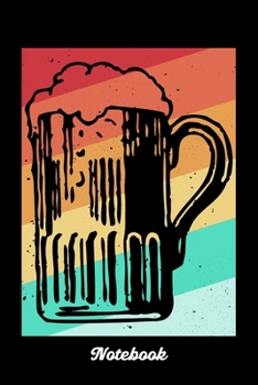 Notebook: Retro Vintage Beer Glass. Dot Grid Composition Notebook to Take Notes at Work. Dotted Bullet Point Diary, To-Do-List or Journal For Men and Women.