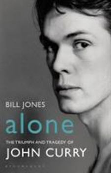 Paperback Alone: The Triumph and Tragedy of John Curry Book