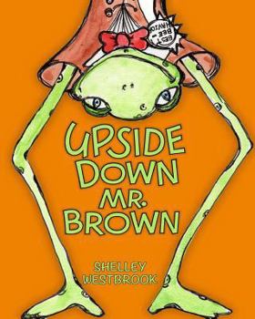 Paperback Upside Down Mr. Brown Book