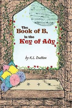 Paperback The Book of B, In the Key of Ady Book