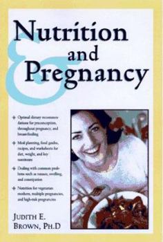 Hardcover Nutrition and Pregnancy: A Complete Guide from Preconception to Postdelivery Book