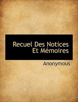 Paperback Recuel Des Notices Et Memoires [French] Book