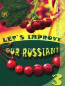Paperback Let'S Improve Our Russian: Textbook (Russian Edition) Book