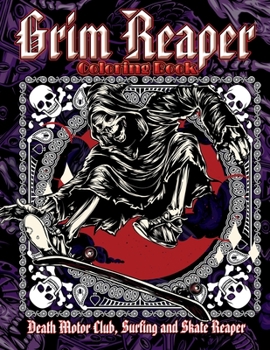 Paperback Grim Reaper Coloring Book. Death Motor Club, Surfing and Skate Reaper. Book