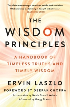 Paperback The Wisdom Principles: A Handbook of Timeless Truths and Timely Wisdom Book