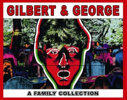 Paperback Gilbert & George: A Family Collection Book