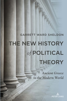 Paperback The New History of Political Theory: Ancient Greece to the Modern World Book