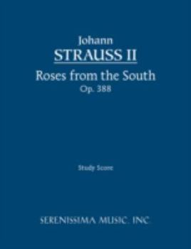 Paperback Roses from the South, Op.388: Study score Book