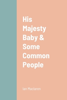 Paperback His Majesty Baby & Some Common People Book