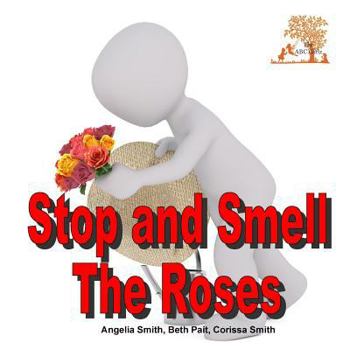 Paperback Stop and Smell The Roses Book