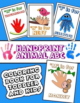 Paperback Handprint Animal ABC Coloring Book for Toddler and Kids: Alphabet and animal colouring activity for preschoolers Book