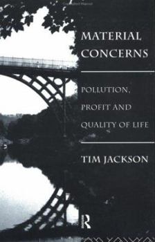 Paperback Material Concerns: Pollution, Profit and Quality of Life Book