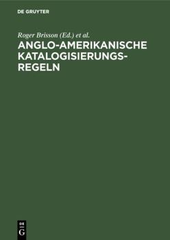 Hardcover Anglo-Amerikanische Katalogisierungsregeln (German Edition) [German] Book