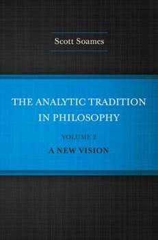 Hardcover The Analytic Tradition in Philosophy, Volume 2: A New Vision Book