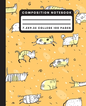 Composition Notebook: Yellow Funny Cat Composition Notebook College Ruled Paper Notebook Journal For Writing Kitty Doodle Blank Lined Workbook for Students For School Homework