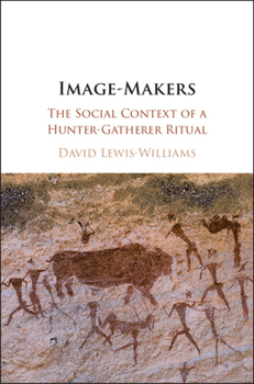 Hardcover Image-Makers: The Social Context of a Hunter-Gatherer Ritual Book