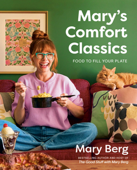 Hardcover Mary's Comfort Classics: Food to Fill Your Plate Book