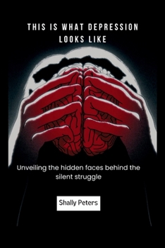 Paperback This Is What Depression Looks Like: Unveiling the hidden faces behind the silent struggle [Large Print] Book