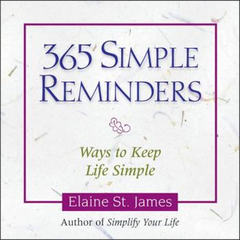 Paperback 365 Simple Reminders: Ways Tokeep Life Simple Book