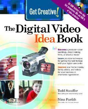 Paperback Get Creative! the Digital Video Idea Book [With CDROM] Book