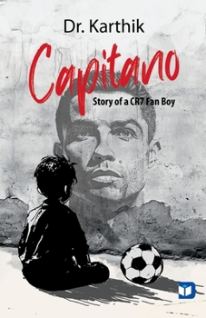 Paperback Capitano Story of a CR7 Fan Boy Book