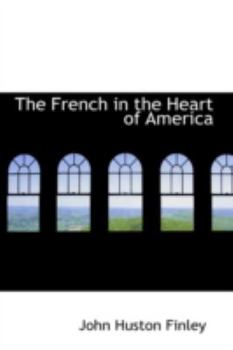 Paperback The French in the Heart of America Book